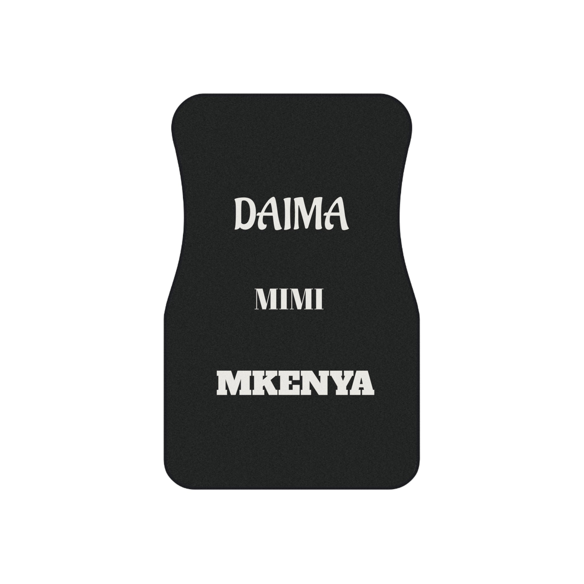 Kenyan Style, Custom Black Front Car Mats — 'Daima Mimi Mkenya' Mat - {{variant_title}} | litemerch