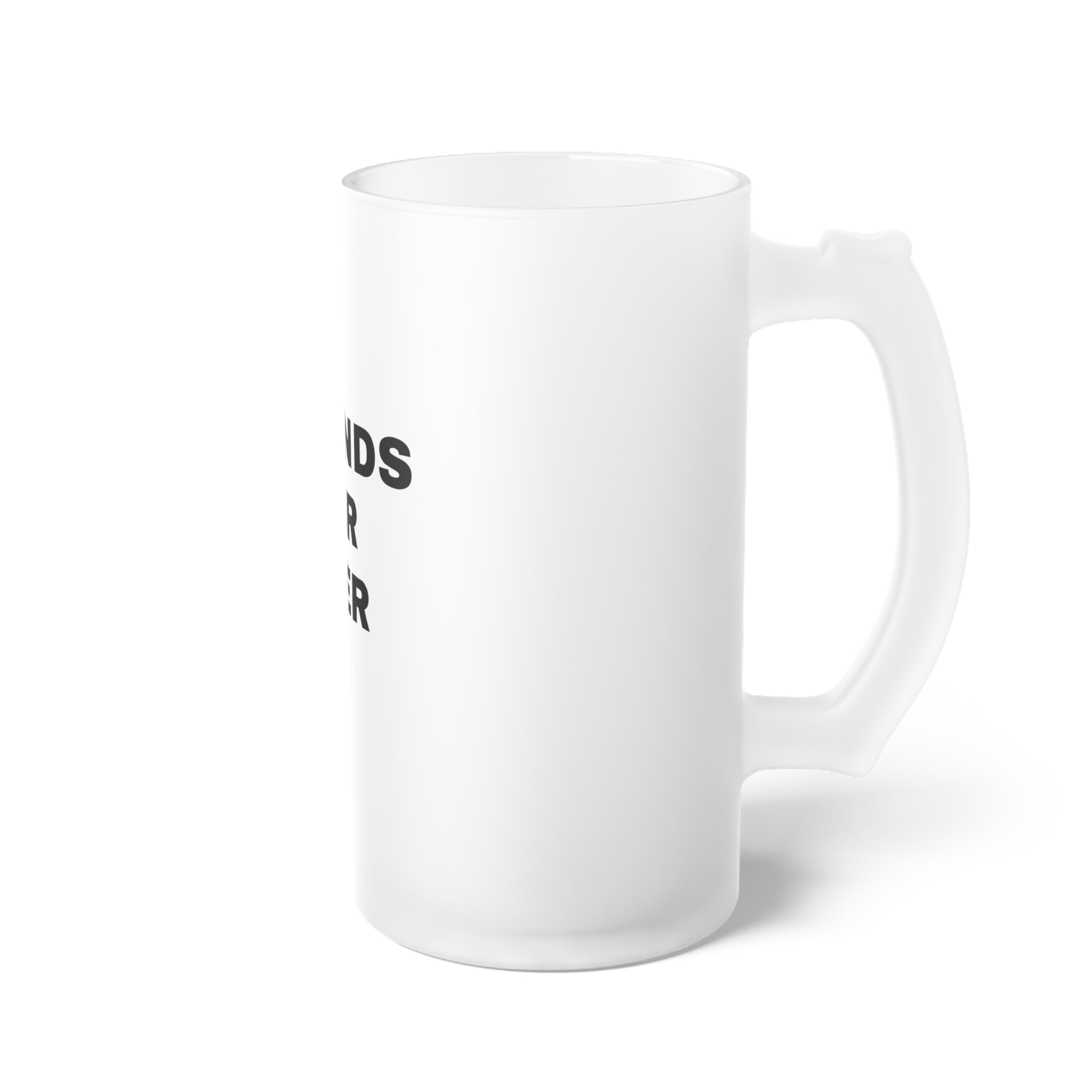 Frosted Glass Beer Mug – "Friends for Beer" Tall Frosted Pint, Gift - {{variant_title}} | litemerch