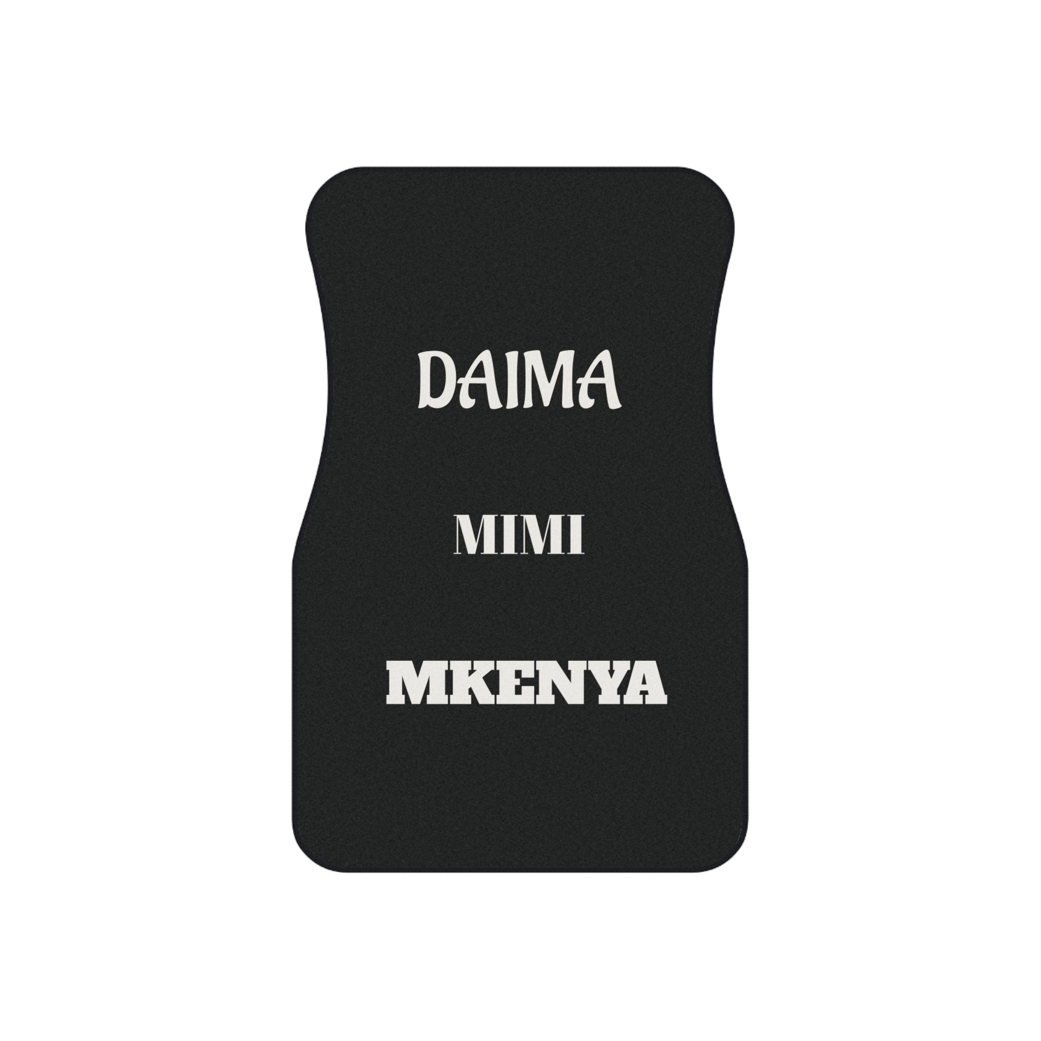 Kenyan Style, Custom Black Front Car Mats — 'Daima Mimi Mkenya' Mat - {{variant_title}} | litemerch